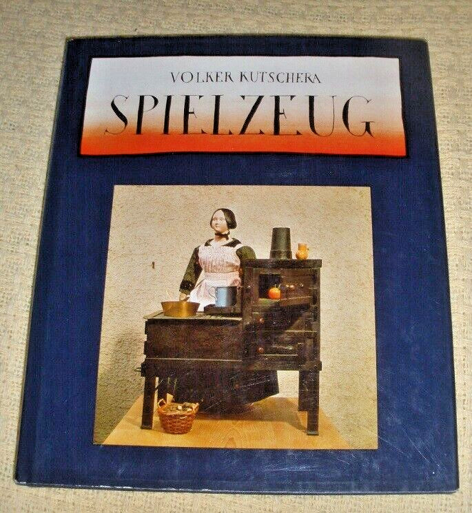 Volker Kutschera — Spielzeug. German Language book on the cultural of toys.