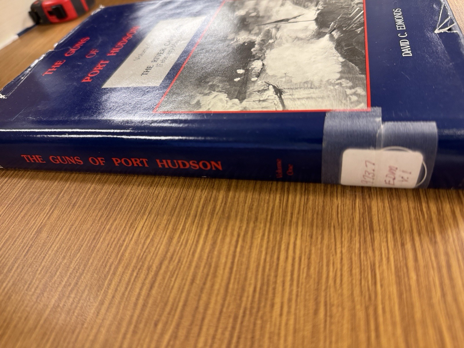 The Guns of Port Hudson, Vol. 1 The River Campaign & Vol. 2 The Investment, S…
