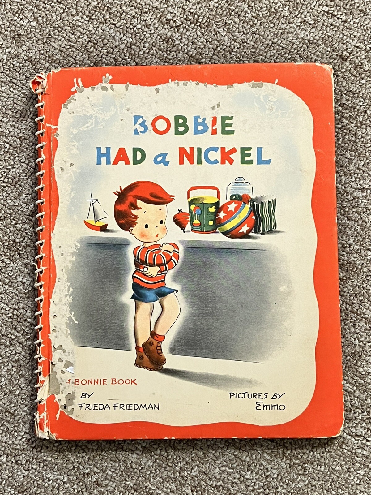 Bobbie Had A Nickel Bonnie Book, Frieda Friedman 1959, Spiral Binding HC Vintage