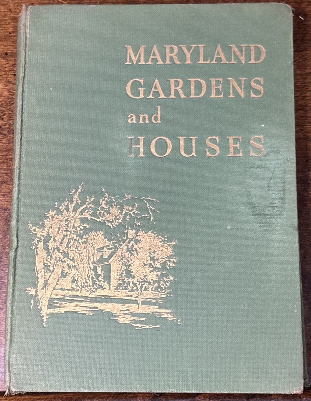 Maryland Gardens & Houses 1938 Garden Clubs of Maryland 1st Edition / Photos