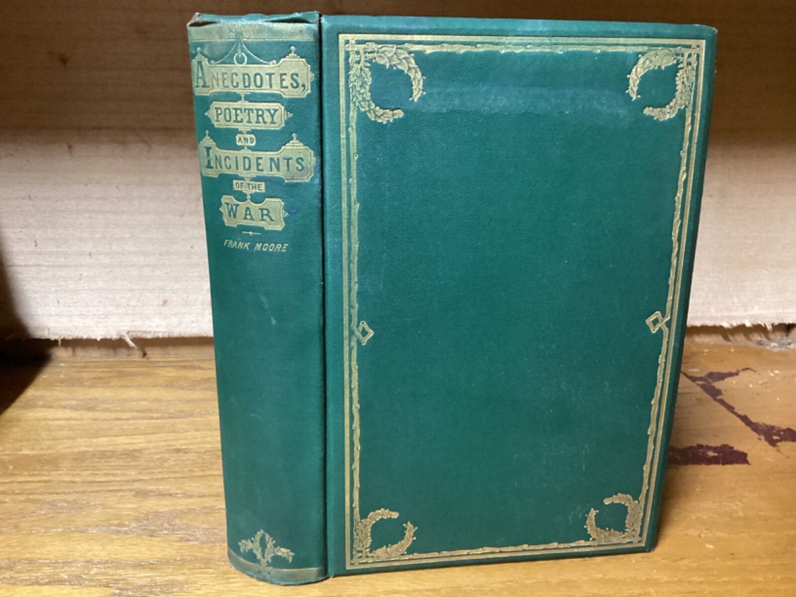 1866 Anecdotes, Poetry & Incidents Of The Civil War: North And South