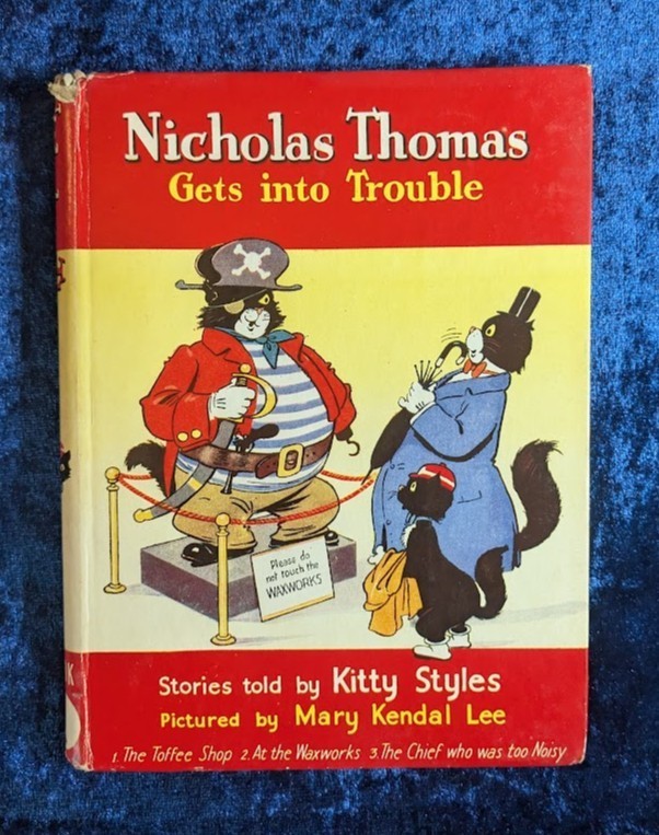 NICHOLAS THOMAS GETS INTO TROUBLE by KITTY STYLES – Sampson Low, Marston – H/B