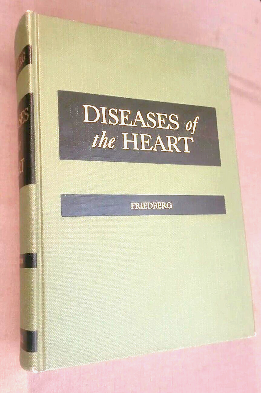 Diseases of the Heart by Charles Friedberg 3rd Ed. (1967, Hardcover)