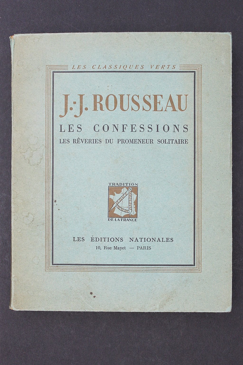 J.-J. Rousseau Les Confessions Rêveries Original Edition 1947 French Classic