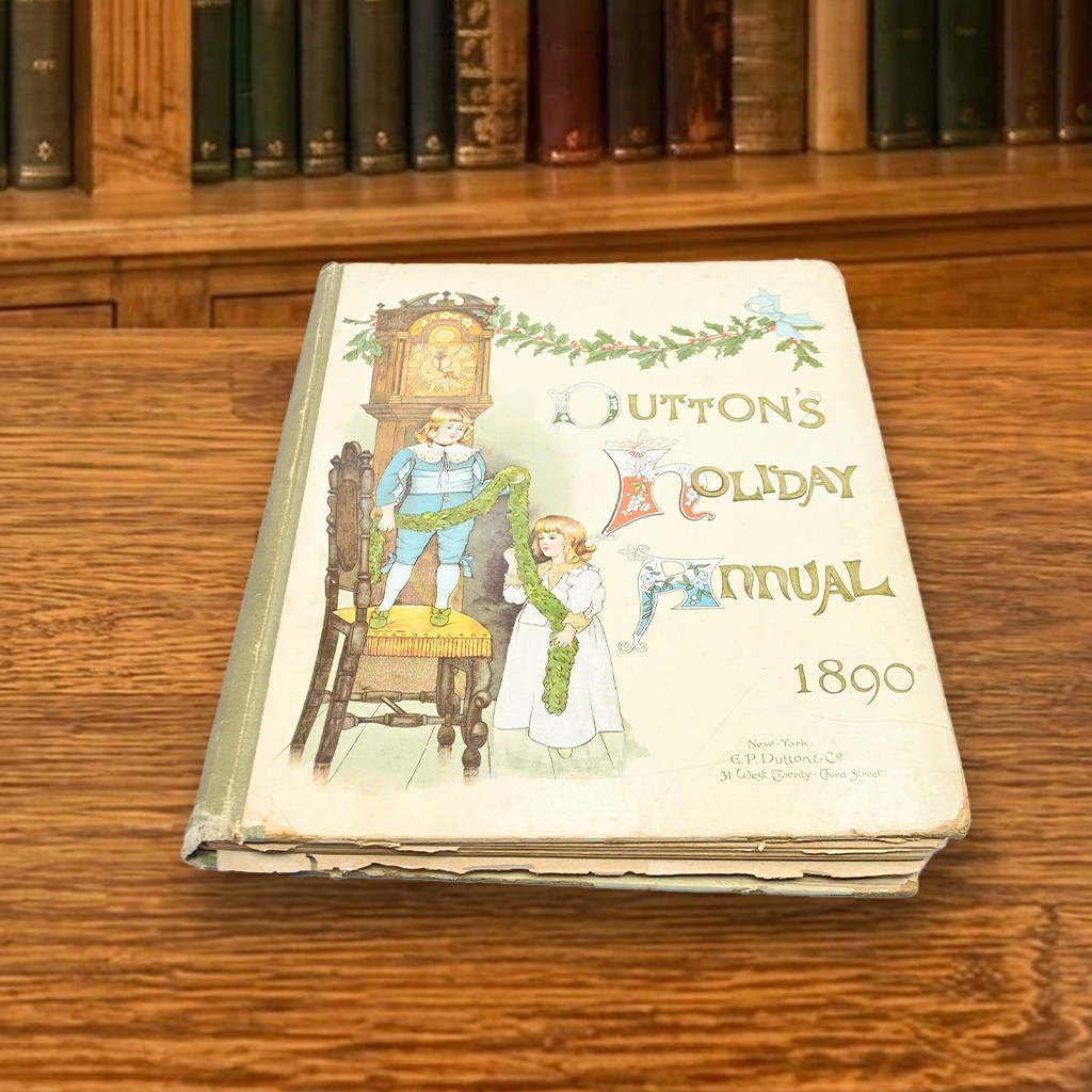 1890 Dutton’s Holiday Annual E. P. Dutton & Co Antique Victorian Children’s Book