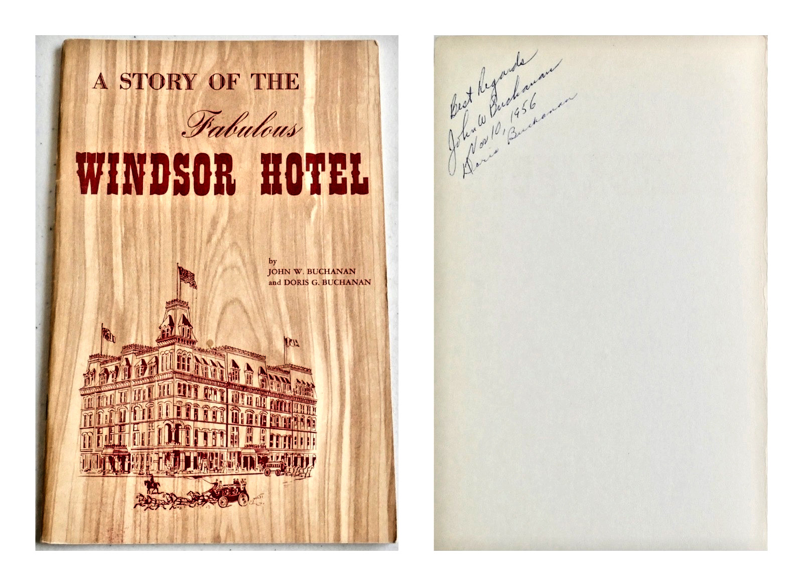 Signed 1956 A STORY OF THE FABULOUS WINDSOR HOTEL Denver JOHN & DORIS BUCHANAN
