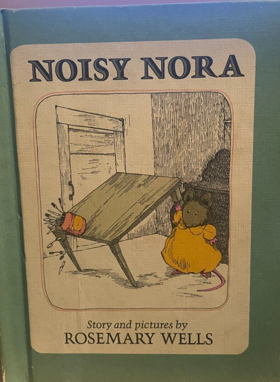 NOISY NORA by Rosemary Wells 1979 Dial Press Vintage Hardcover Children’s Book