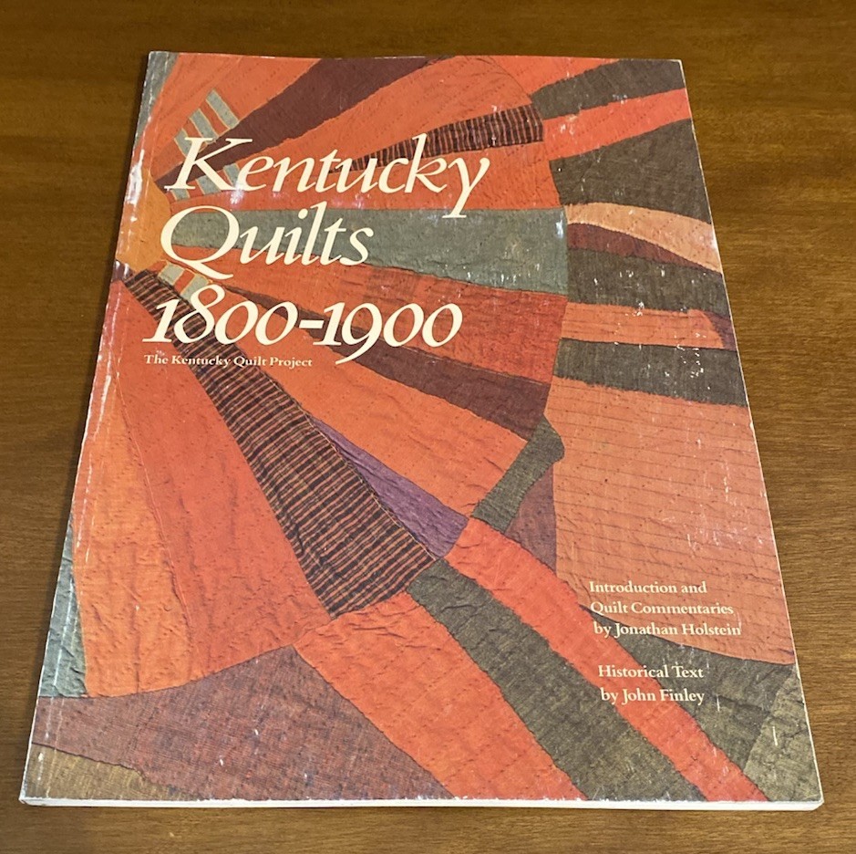 KENTUCKY QUILTS 1800-1900 THE KENTUCKY QUILT PROJECT