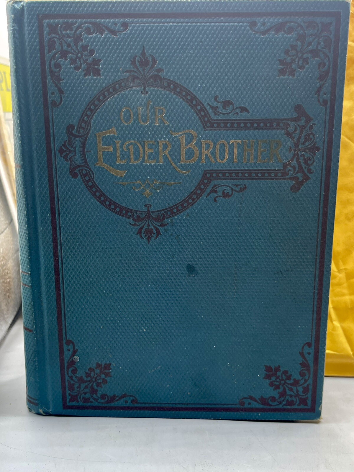 Our Elder Brother – His Biography. By E.P. Tenny (1897)