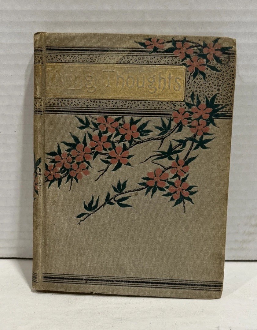 Antique Victorian 1884 “Living Thoughts” Christian Devotional Decorative Book