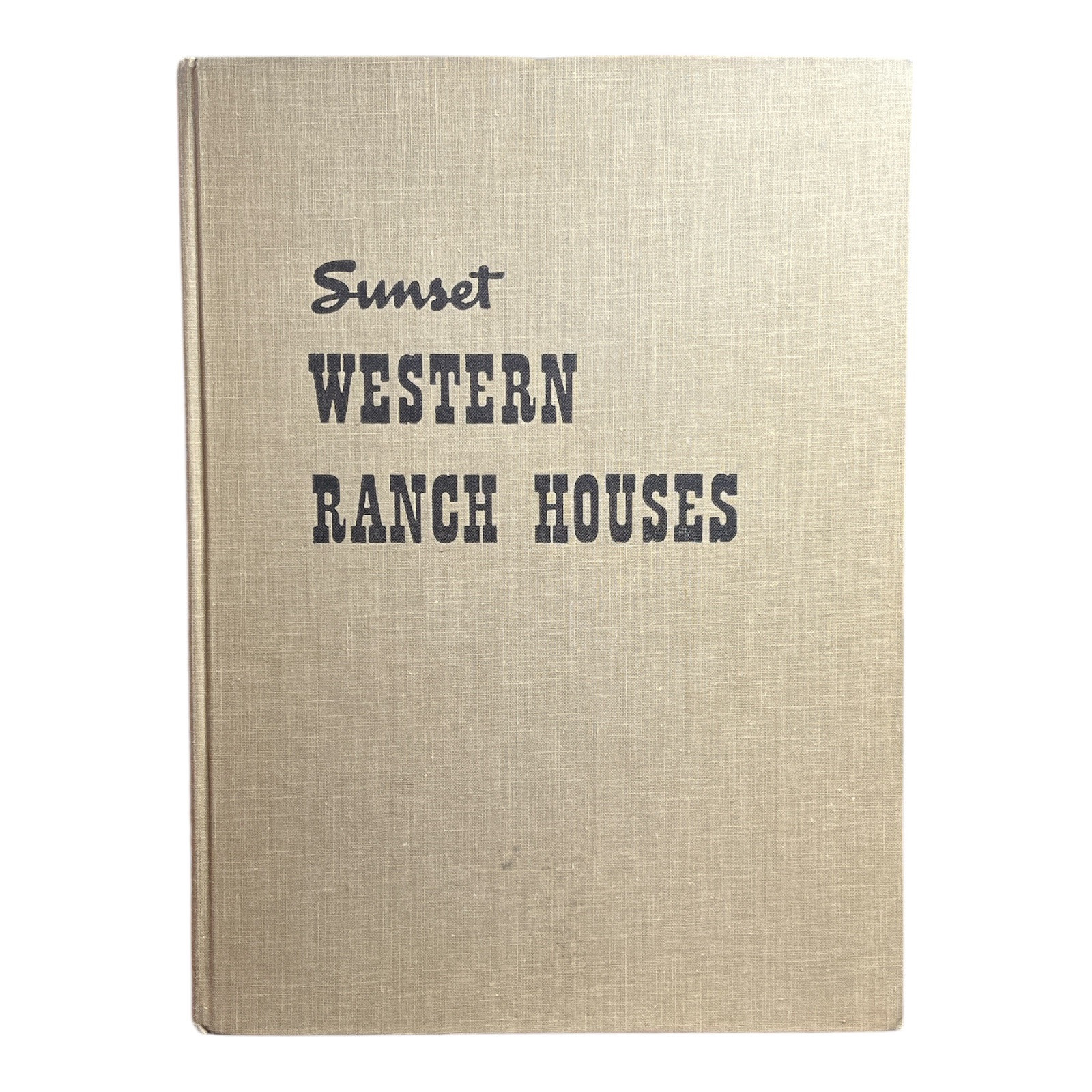 Vintage Sunset Western Ranch Houses w/Cliff May Hardcover 2nd Printing 1947