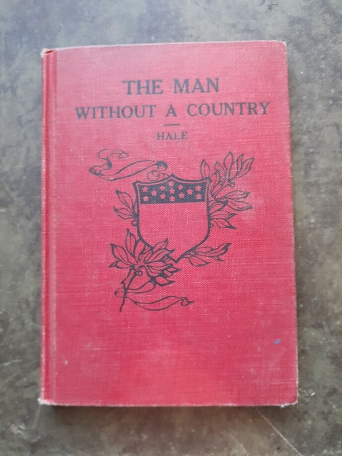 The Man Without a Country by Edward Everett Hale 1910