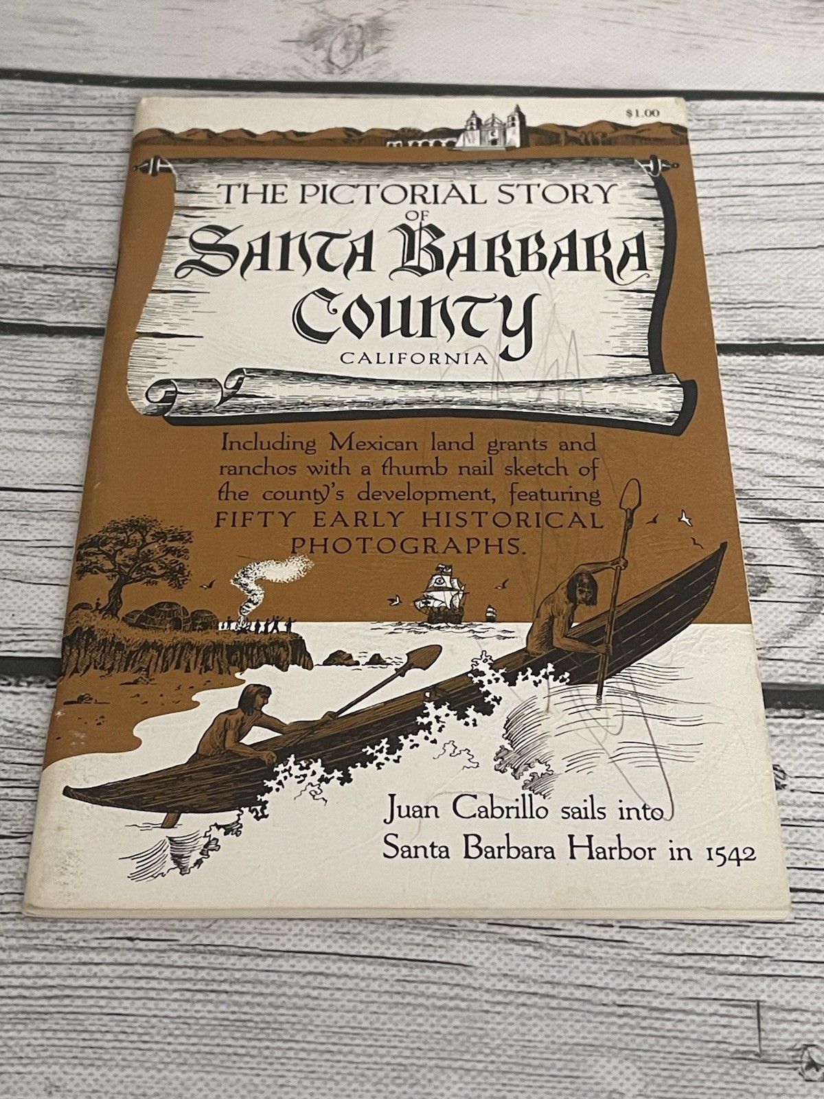 The Pictorial Story of Santa Barbara County, California-1966