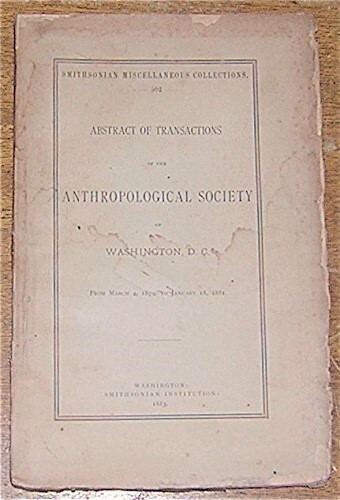 Abstract of Transactions of Anthropological Society 1883 Smithsonian Institution