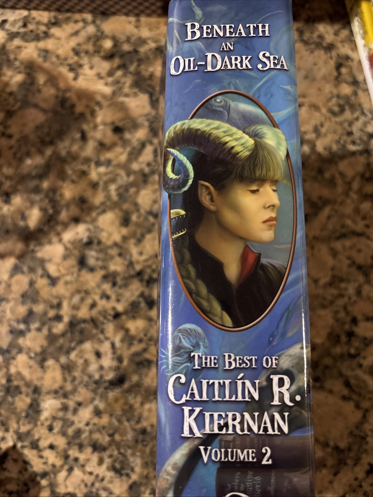 BENEATH AN OIL-DARK SEA: BEST OF CAITLIN R. KIERNAN: Vol. 2 Subterranean Mint