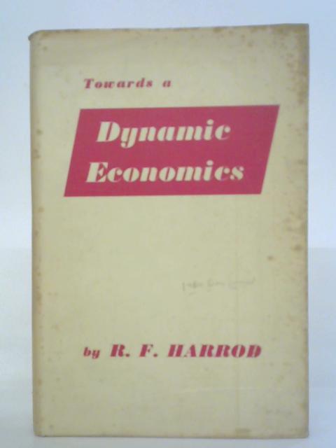 Towards a Dynamic Economics (R.F. Harrod – 1966) (ID:42682)