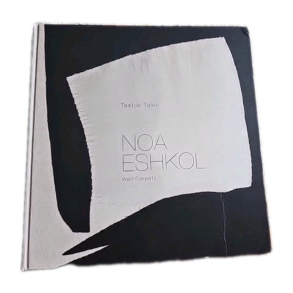 Textile Tales: Noa Eshkol, Wall Carpets art catalog 1st Open Museum Israel 2009