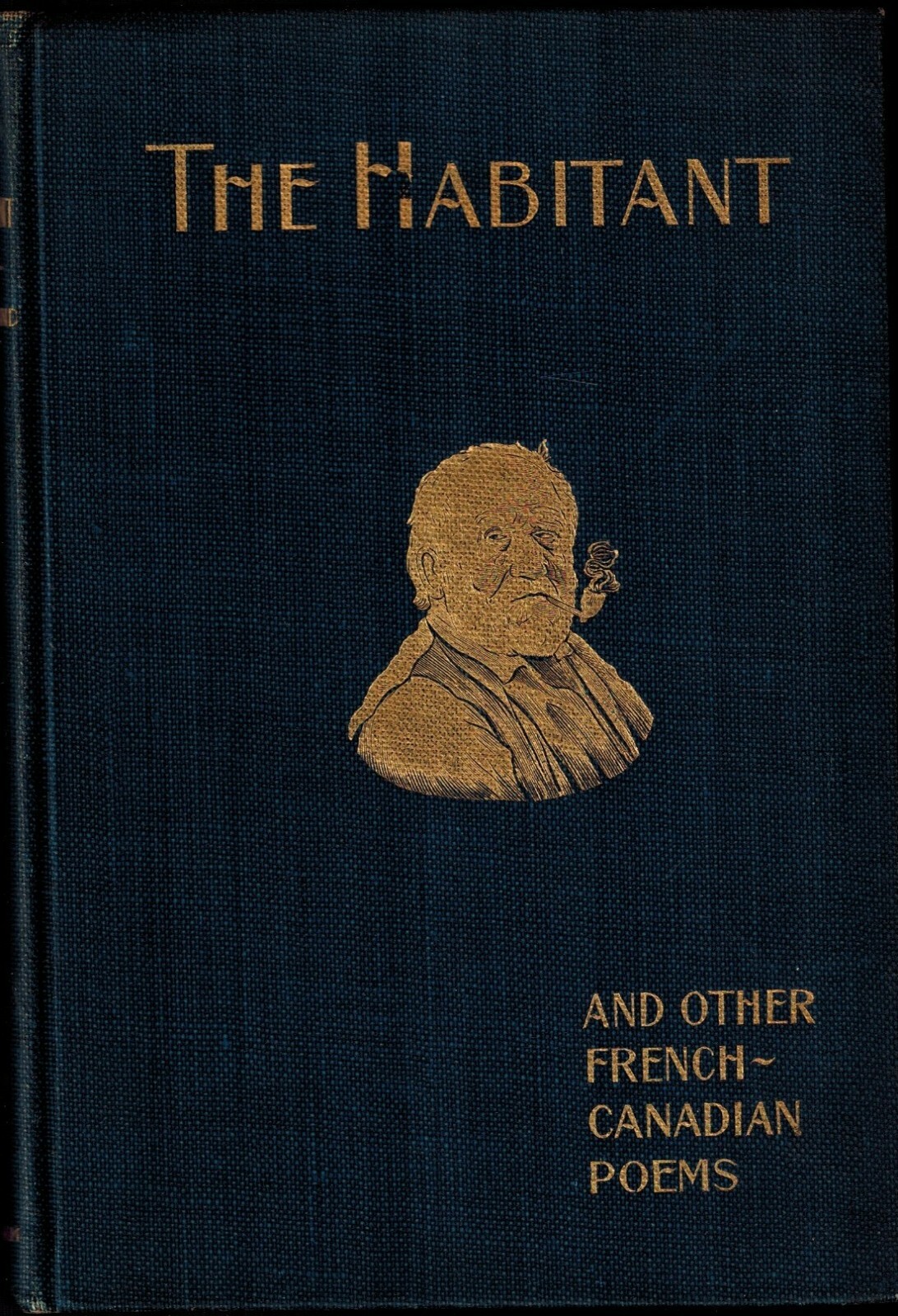 1901 The Habitant and Other French-Canadian Poems by Wm Drummond, Poetry Verse