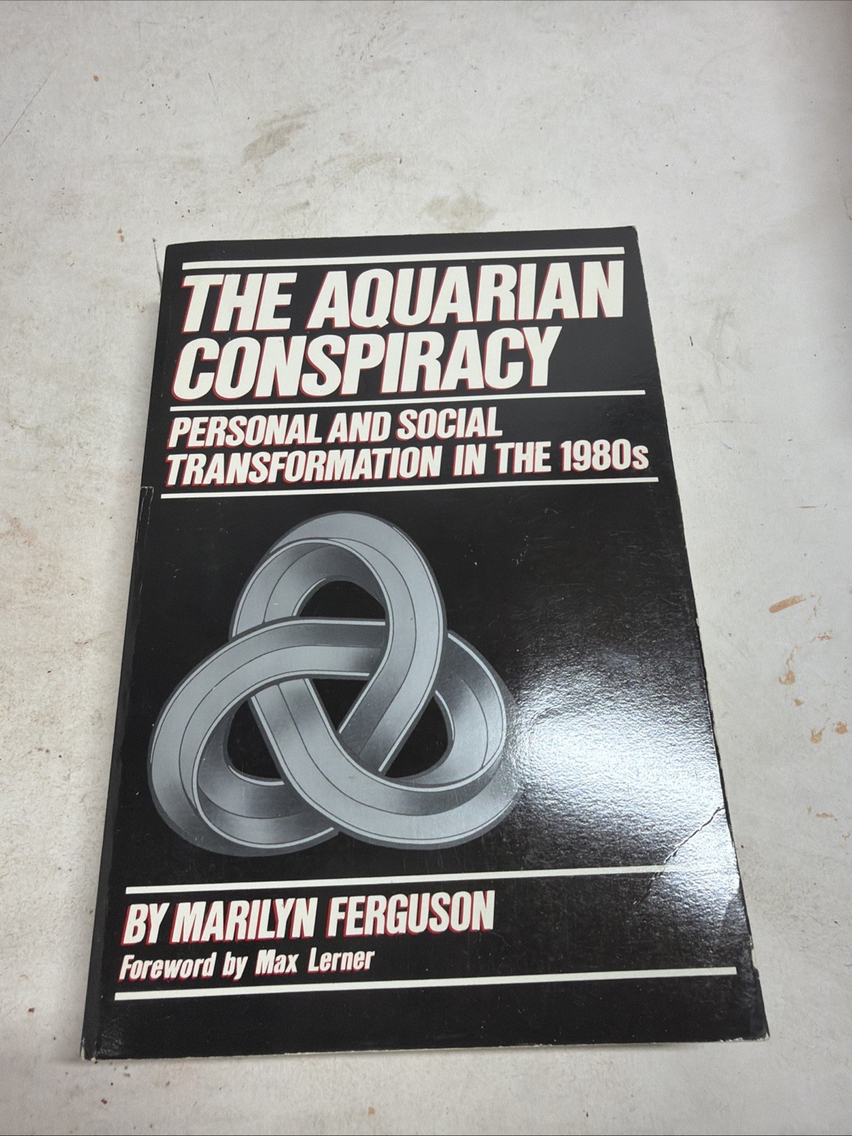 Marilyn Ferguson, The Aquarian Conspiracy: Personal Social Transformation, 1980