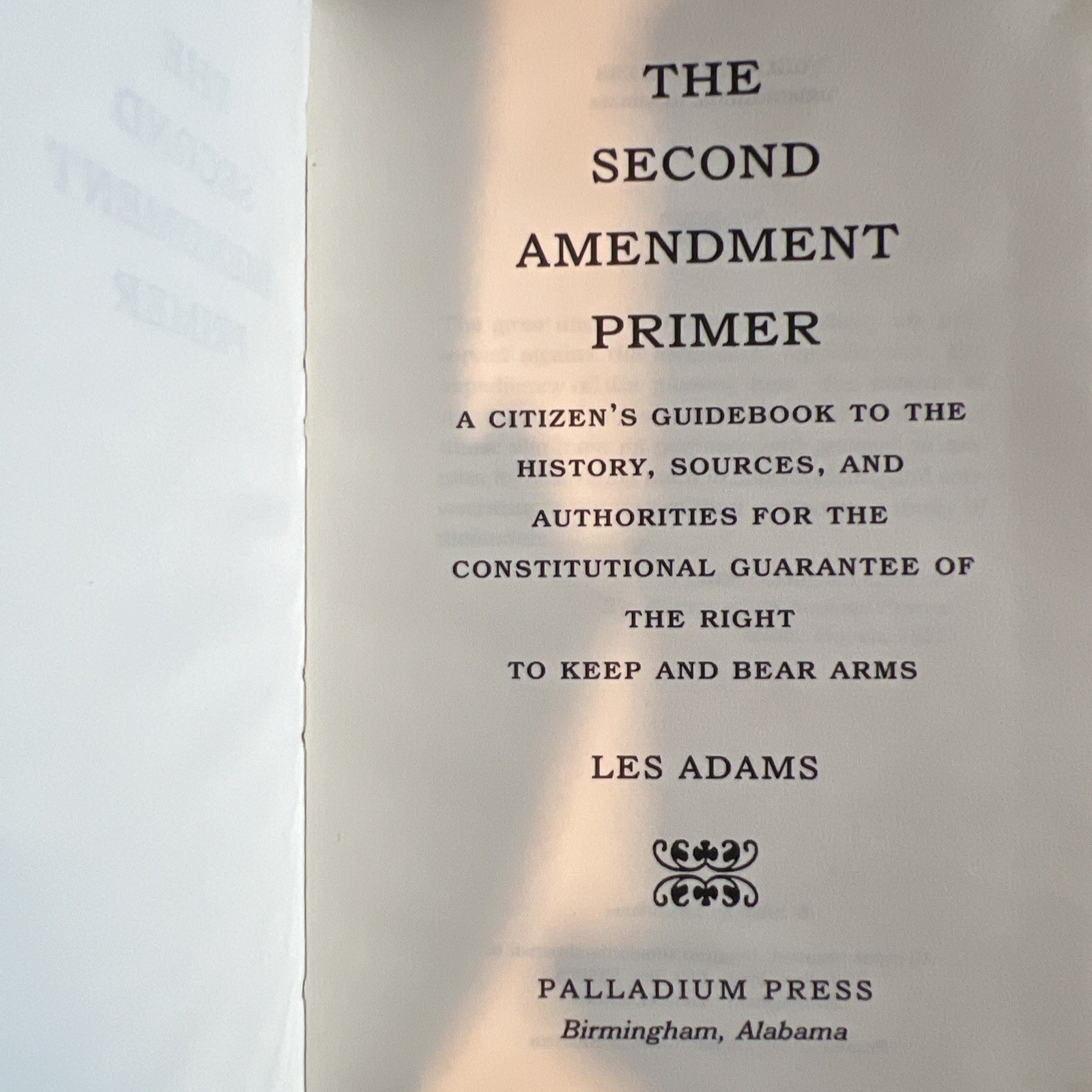 The Second Amendment Primer Book Les Adams Leatherette 1996 Vintage Great Cond