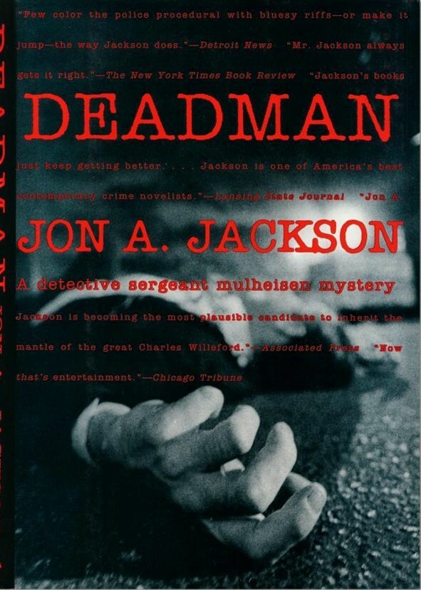 Deadman by Jon A. Jackson (Atlantic Monthly Press, 1994, Hardcover)