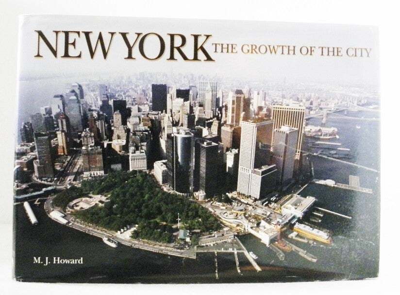 M J Howard / New York The Growth of the City 2007