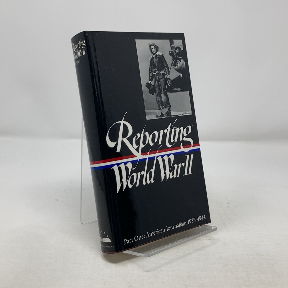Reporting World War II, Part 1 by Library of America HC First Thus Like New 199