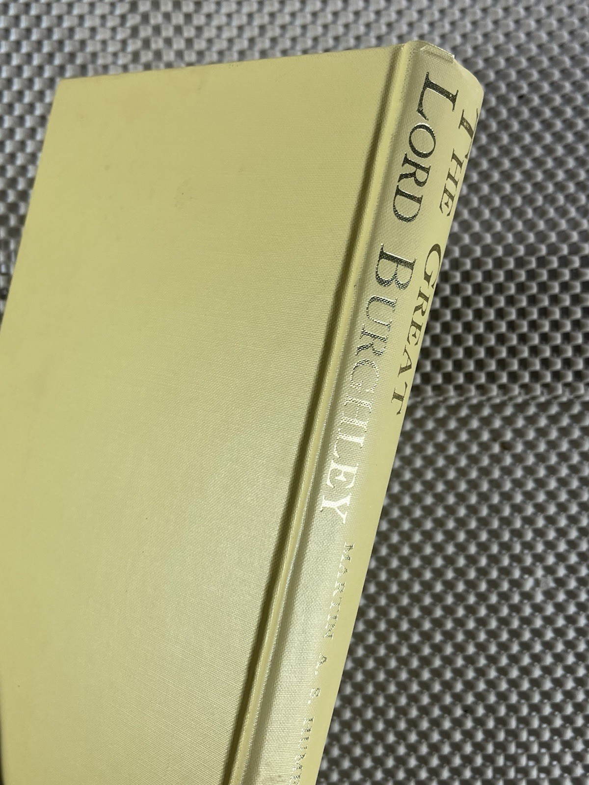 The Great Lord Burghley ~ Martin A. S. Hume ~ Elizabethan Statecraft ~ 1968 HC