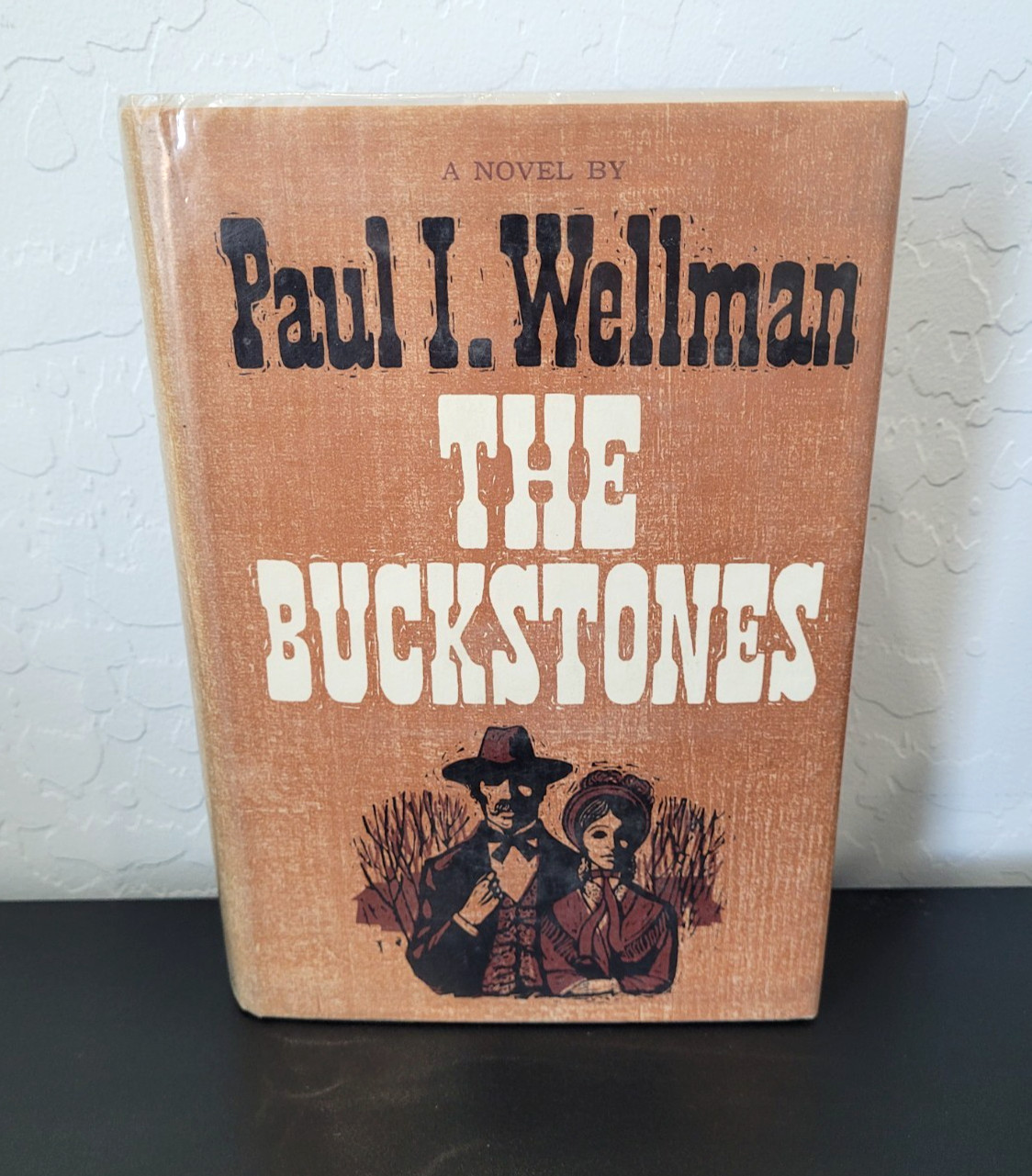 The Buckstones by Paul I Wellman 1st Edition 1967 HC with Dust Jacket