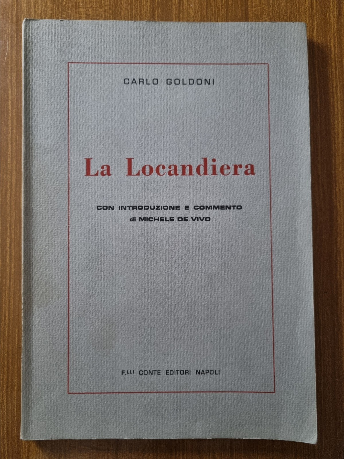 La Locandiera – Commedia di Carlo Goldoni – Intro di M. De Vivo – Conte Ed. 1967