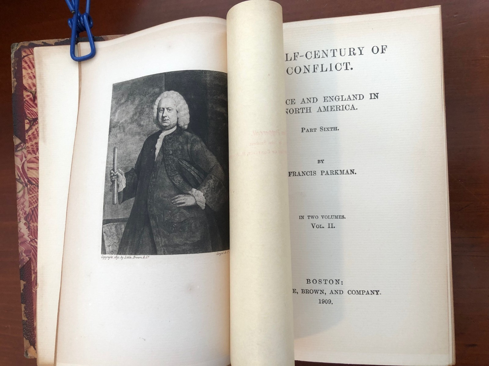 VOL. 1 & 2 A Half-Century of Conflict – France & England in NA Parkman 1909