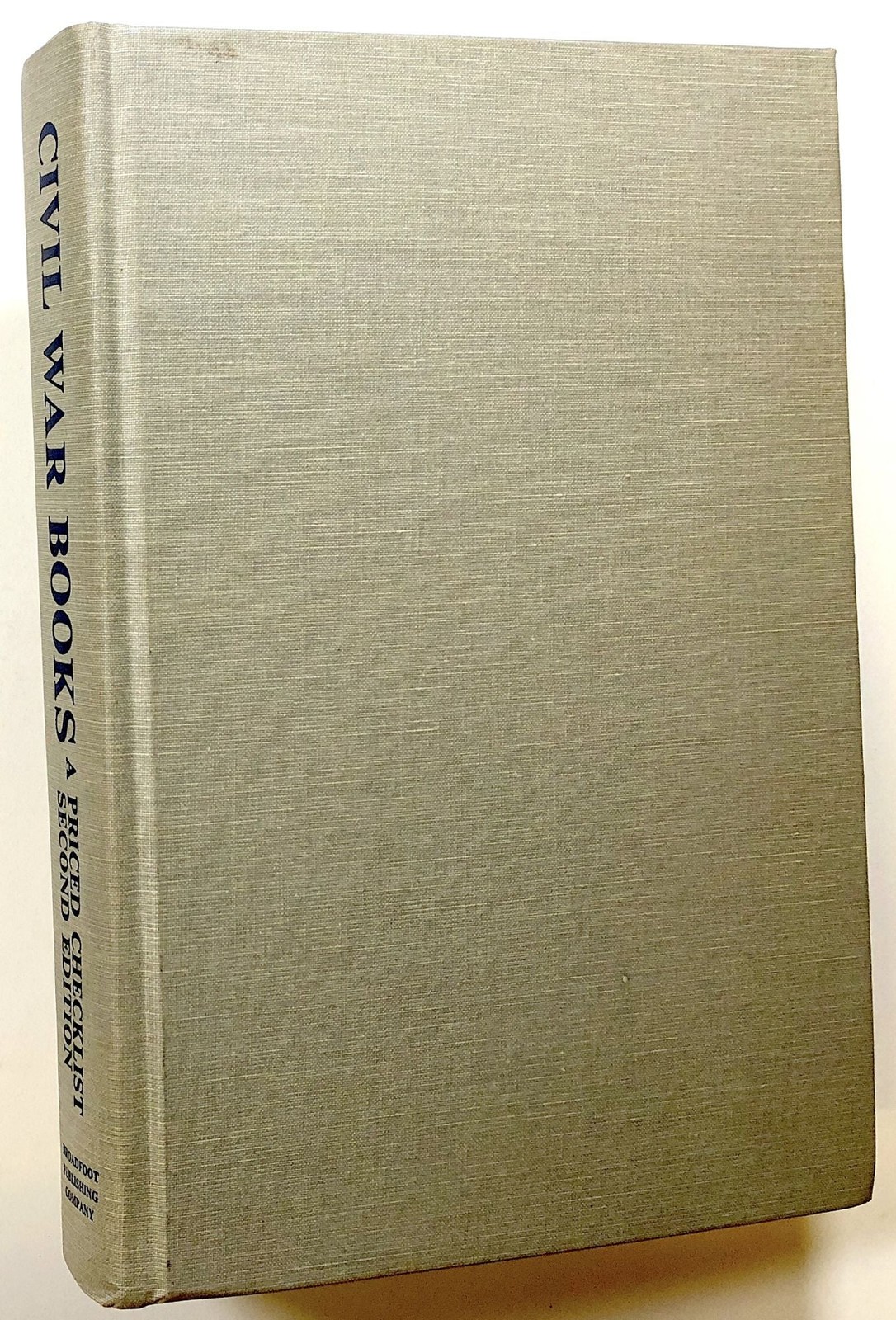 Tom Broadfoot / Civil War Books A Priced Checklist Second Edition 1983