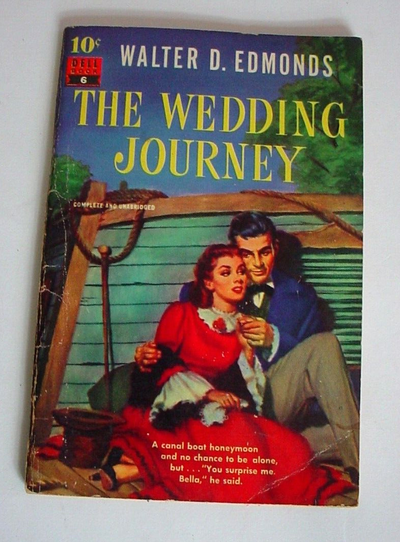 „The Wedding Journey“-Walter D. Edmonds-1937 Dime Novel By Dell