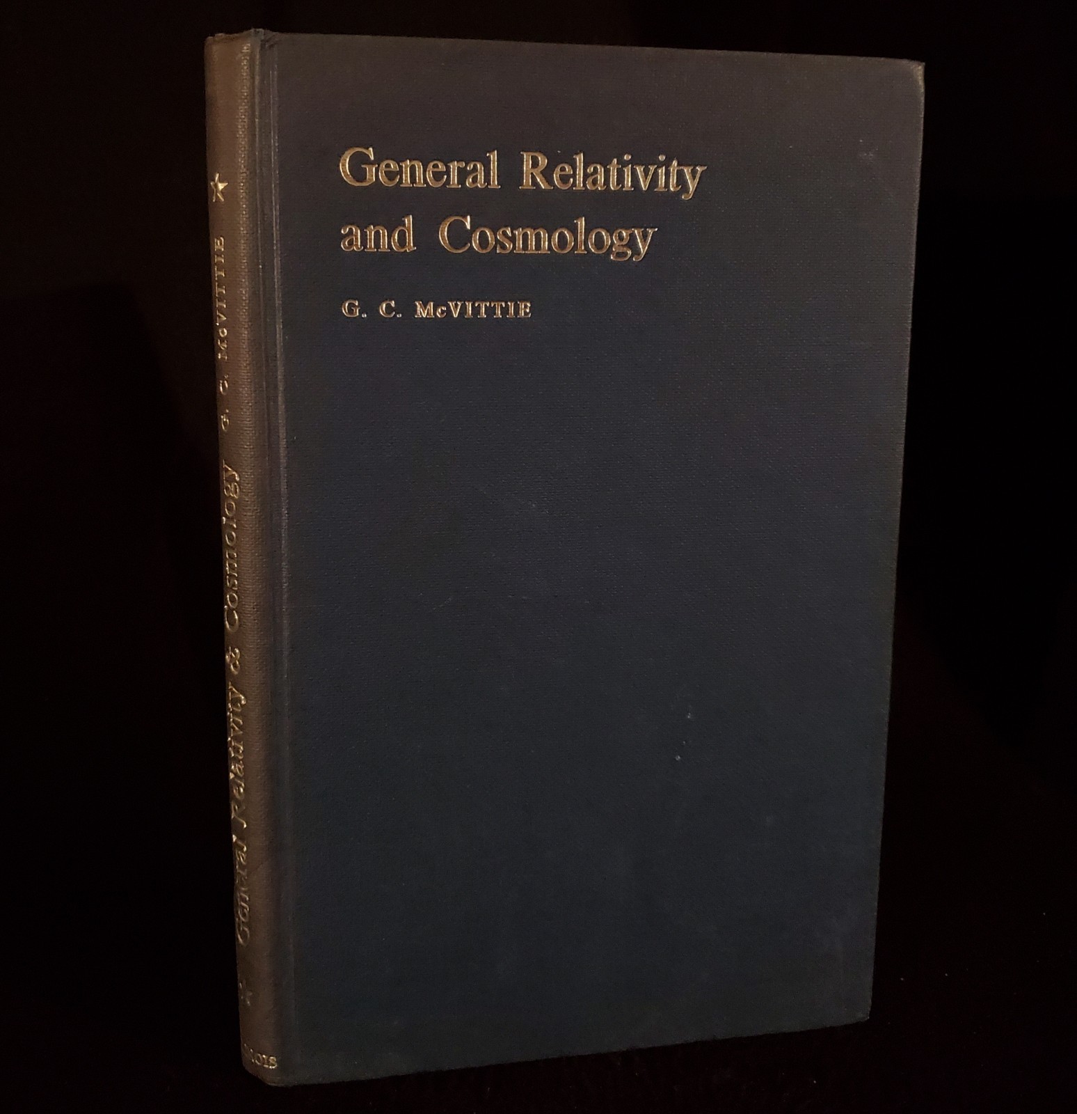 General Relativity and Cosmology by G.C. McVittie – Volume 4 – 1962 Hardcover