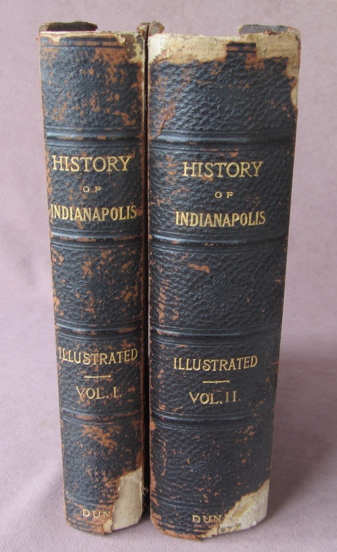 1910 History of Indianapolis Dunn Vol 1& 2 Industries Institutions People Photos