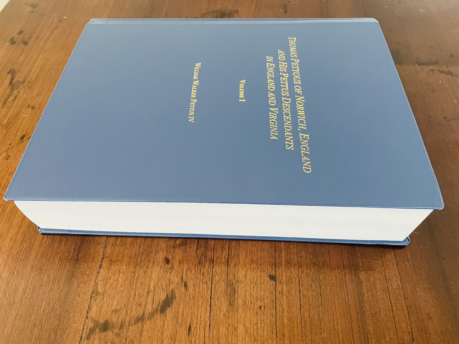 Thomas Petyous Of Norwich England & His Pettus Descendants Volume I