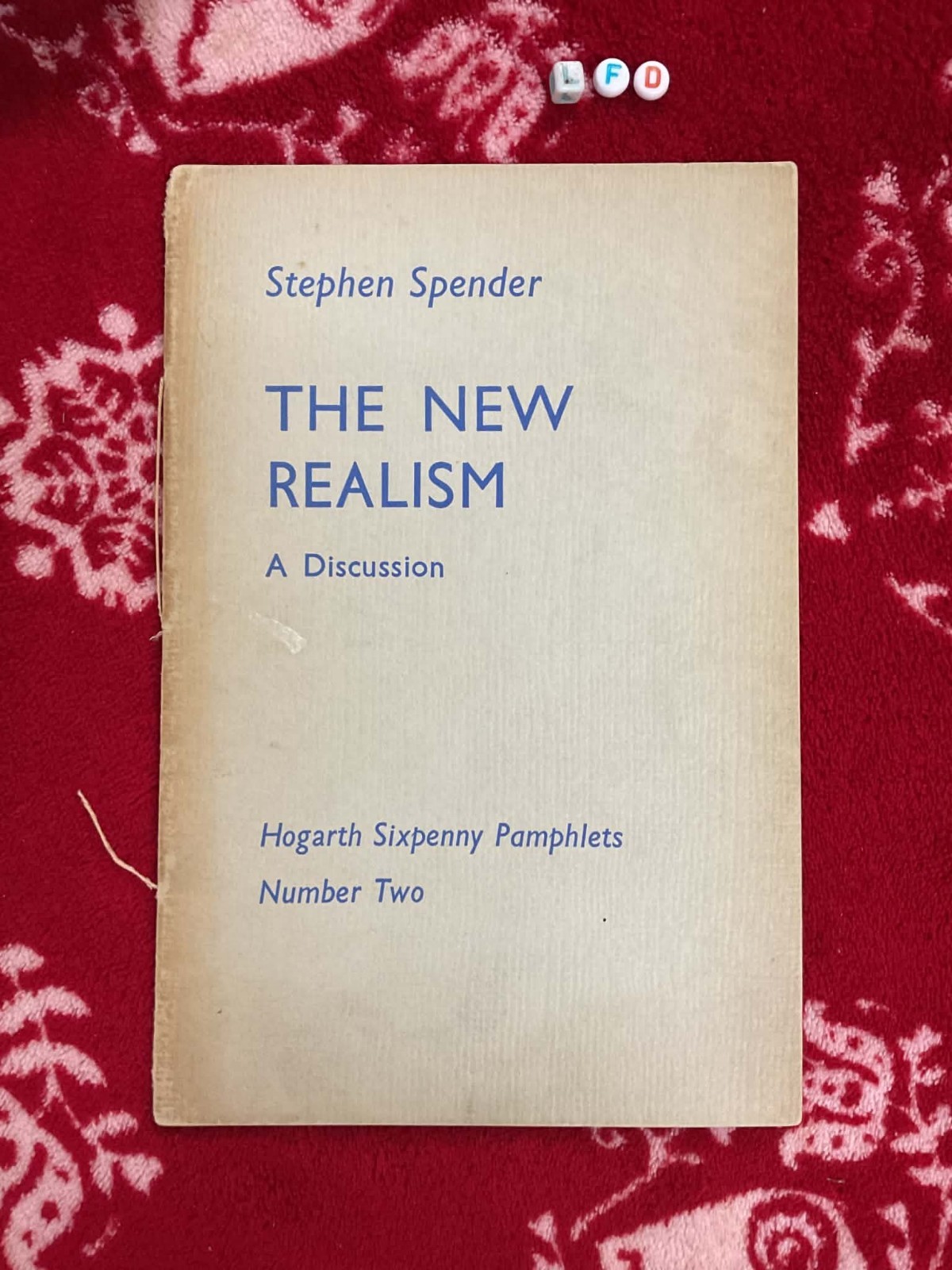 The New Realism – A Discussion HOGARTH PRESS 1939 Stephen Spender