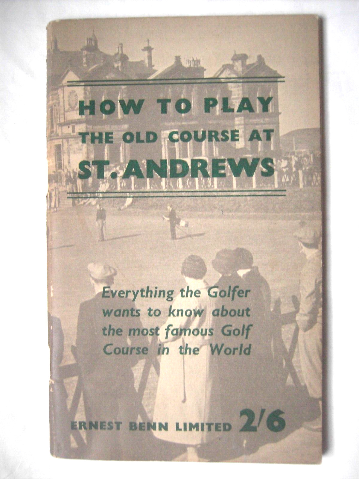 How to Play the Old Course at St. Andrews, J & G Innes. 1951 Golf History. RARE