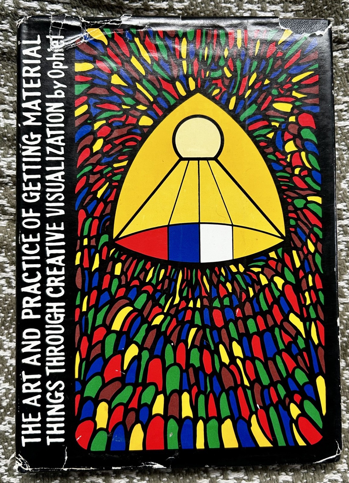 1967 Art & Practice of Getting Material Things Creative Visualization by Ophiel