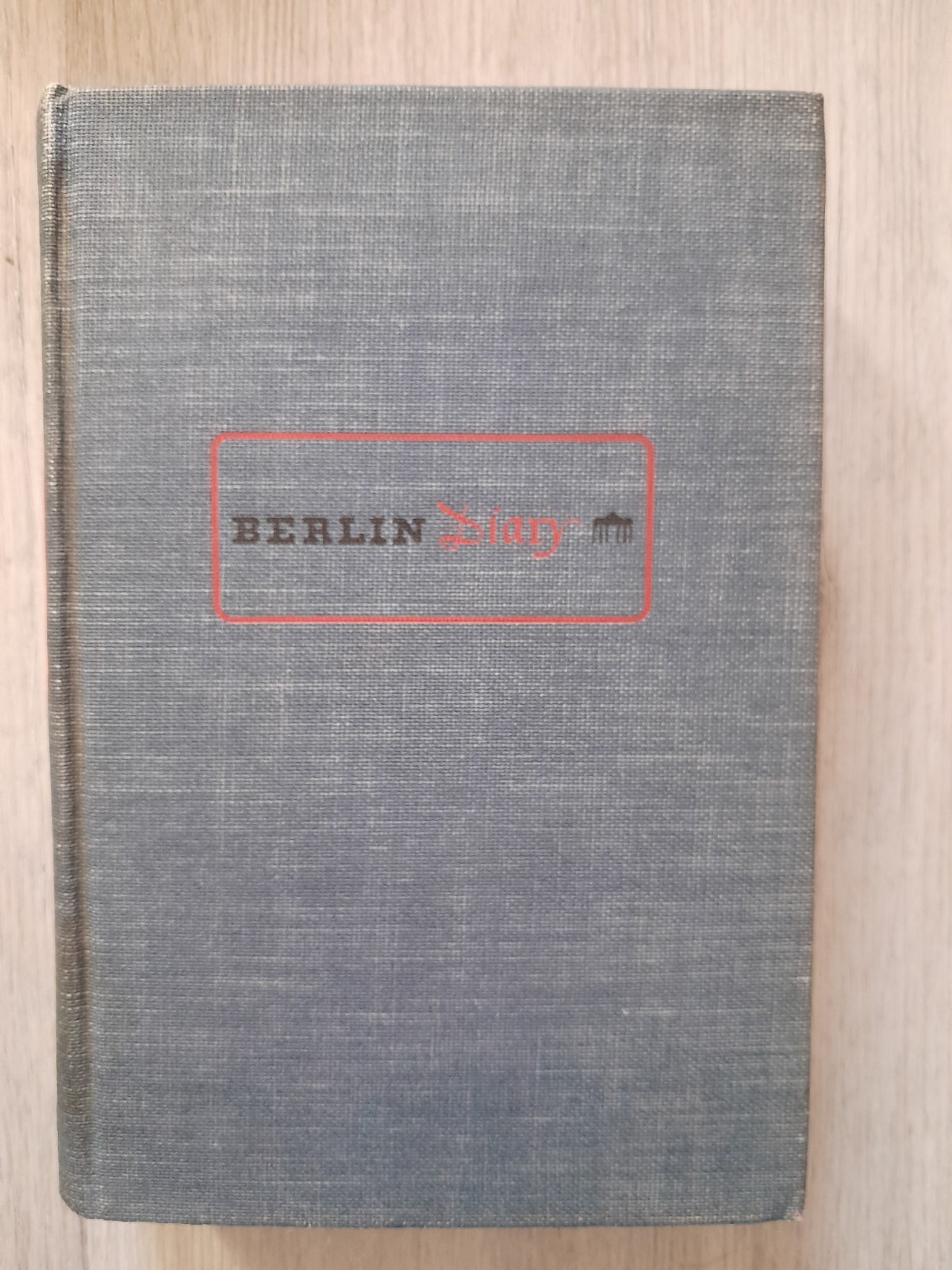 1941 „Berlin Diary: The Journal of a Foreign Correspondent 1934-1941“ 1st Ed.