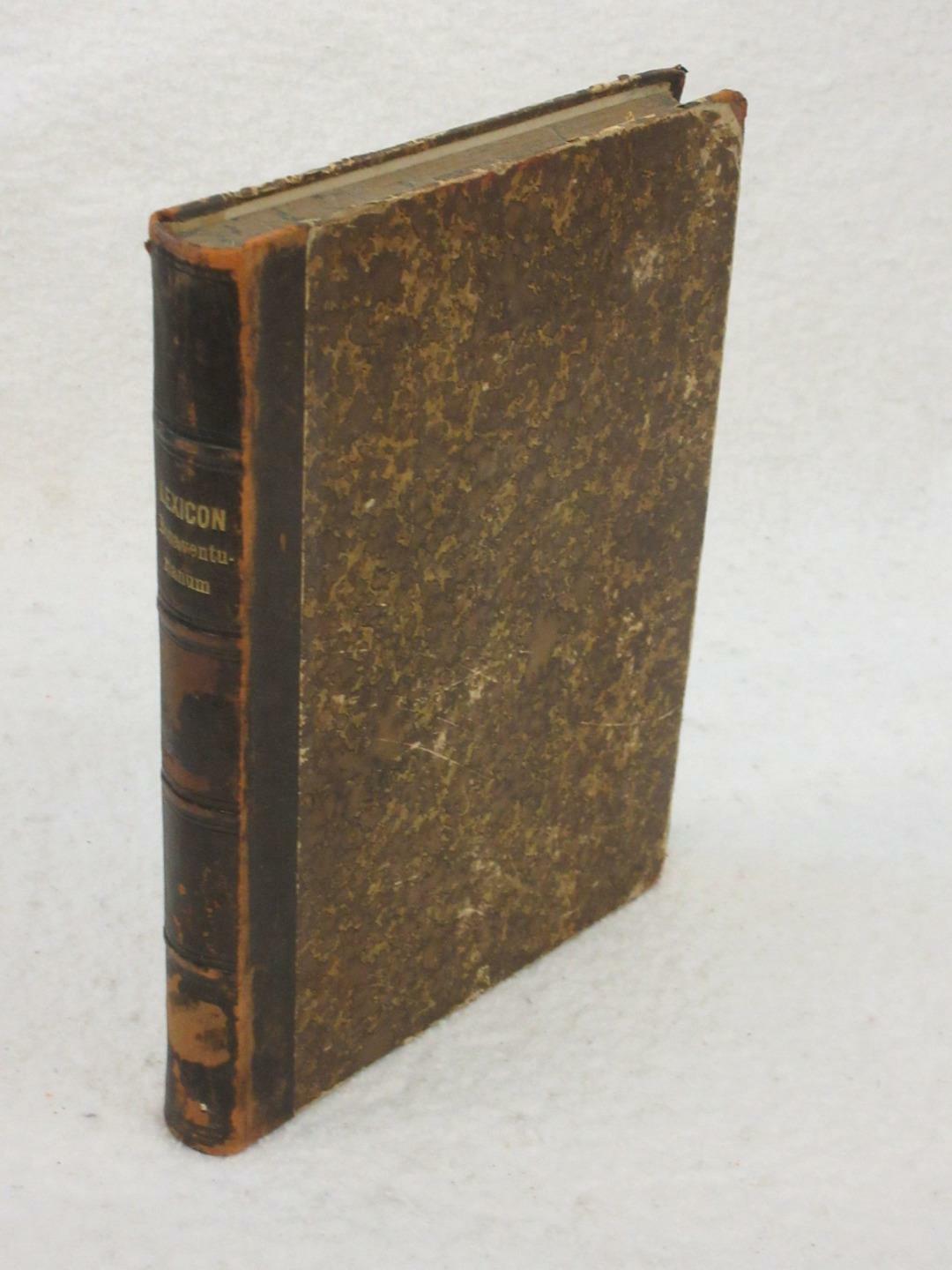 Antoni Mariae A Viceta LEXICON BONAVENTURIANUM PHILOSOPHICO-THEOLOGICUM 1880