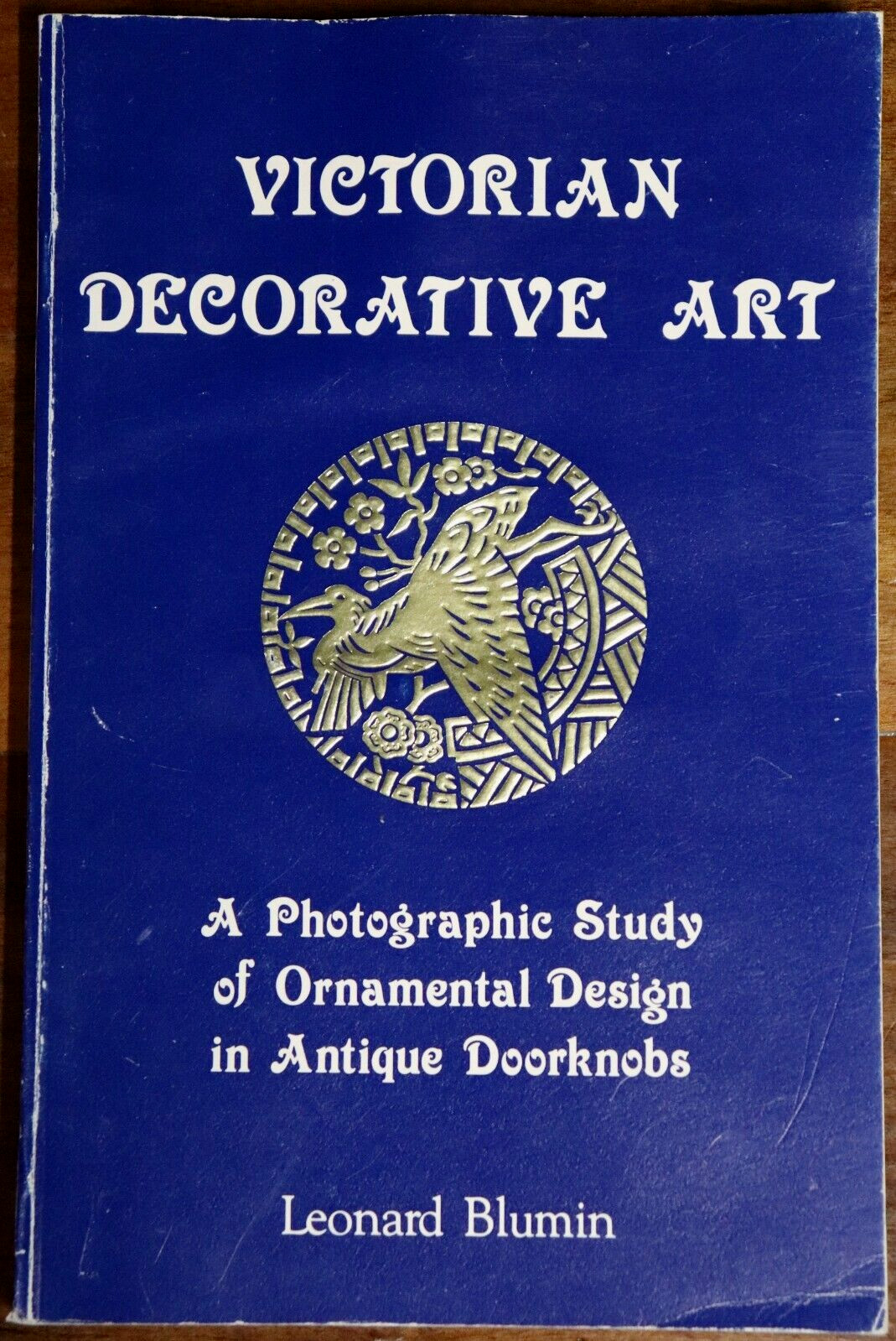1983 Victorian Decorative Art by L Blumin Antique Doorknobs Reference Book