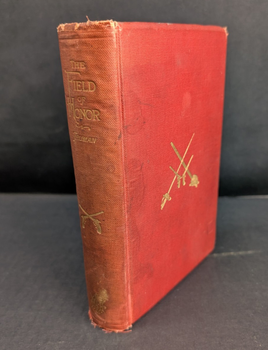 1884 The Field of Honor Major Ben C. Truman History Of Duelling Dueling SIGNED