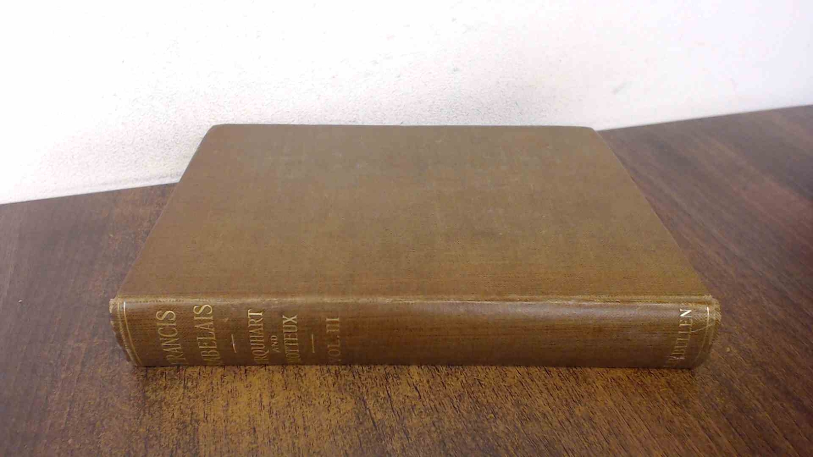 Master Francis Rabelais, Vol III, Sir Thomas Urquhart and Peter M