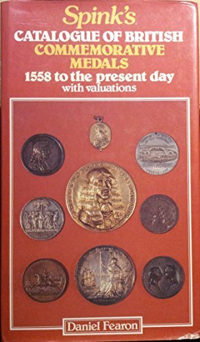 Spink’s Catalogue of British Commemorative Medals: 1558 to the Prese… Hardback