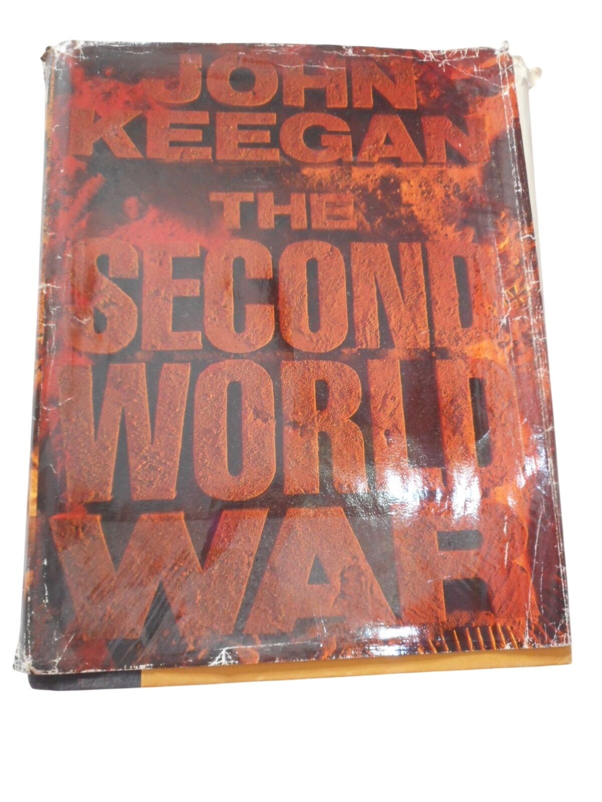 The Second World War Hardcover By John Keegan Illustrated w/ photos and drawings