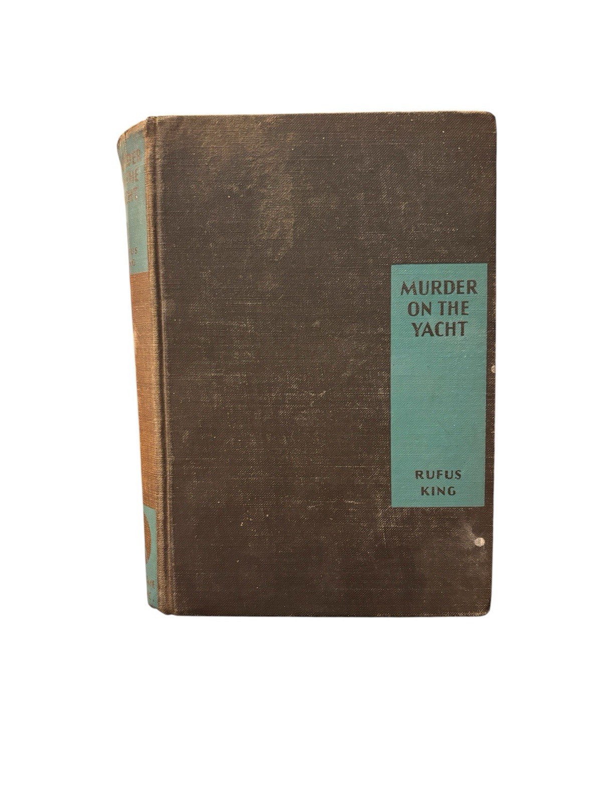 Murder on the Yacht By Rufus King 1st Edition 1932