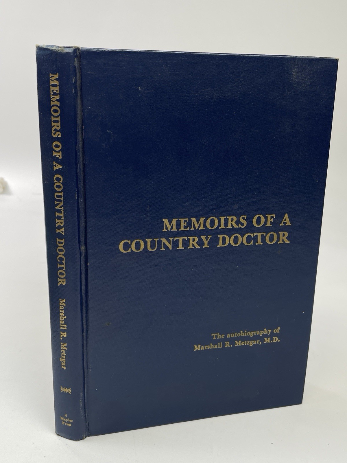 Memoirs of a Country Doctor, Marshall Metzgar, Pennsylvania Monroe County HC