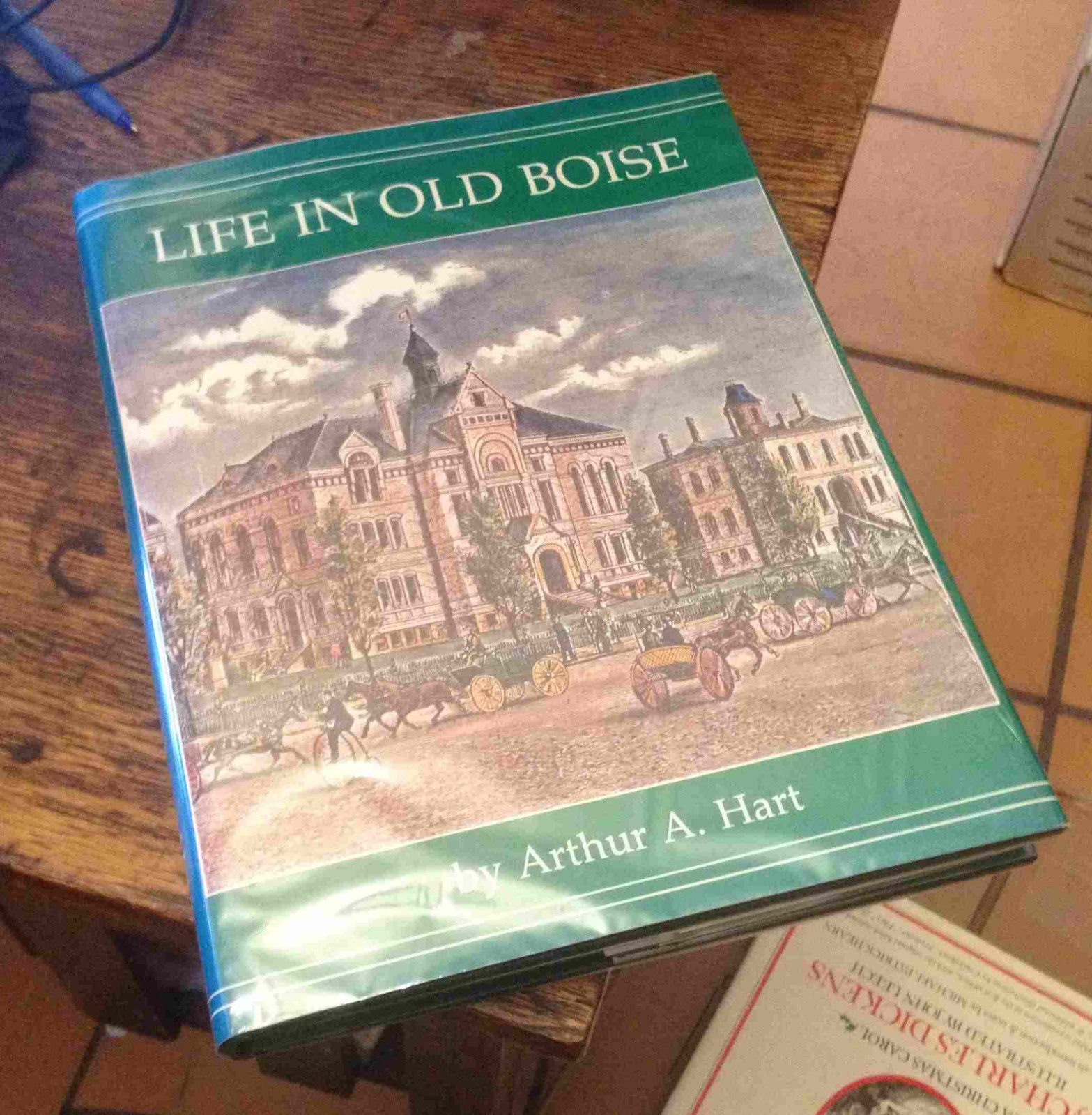 Life in Old BOISE 1989 Arthur A Hart SIGNED FIRST Idaho History FREE US SHIPPING