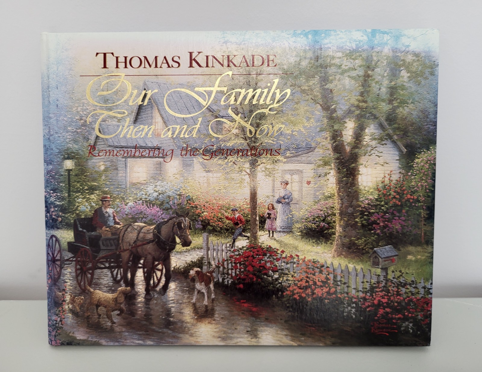 Thomas Kinkade Our Family Then and Now Remembering The Generations Memory Book